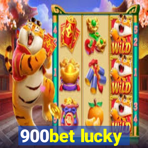 900bet lucky